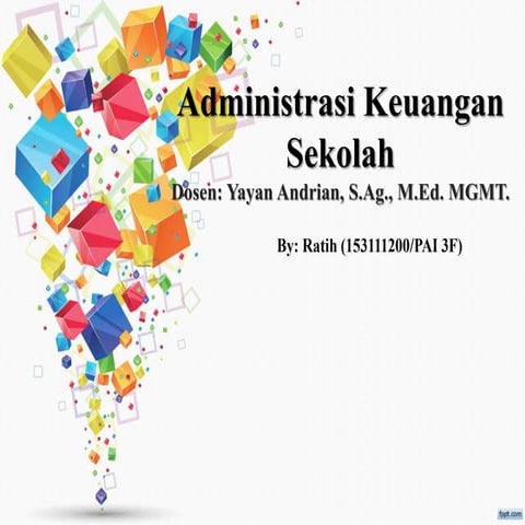 Administrasi keuangan sekolah (Ratih 3f/pai)