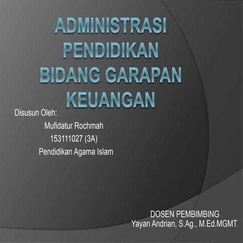 Administrasi pendidikan bidang garapan Keuangan