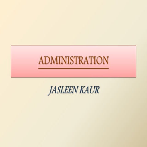 Philosophy of Administration,definition of administration and management 