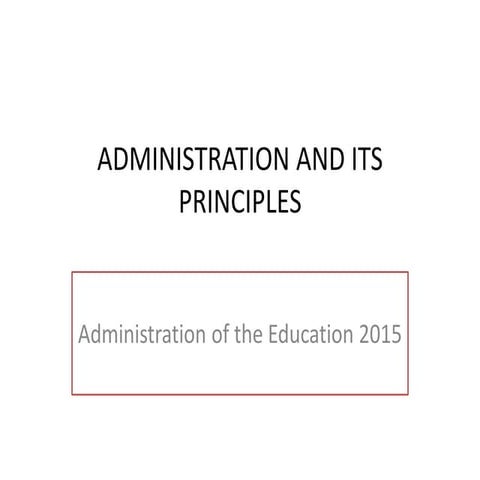 Administration and its principles.2014 