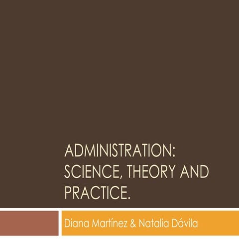 Administration ch1 science, theory and practice