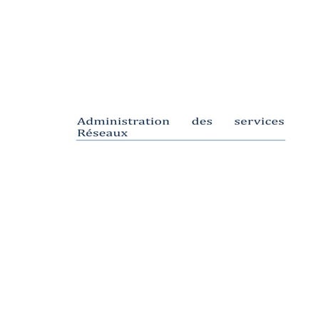 Administration des services réseaux