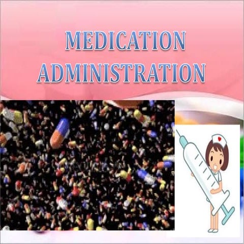 Administration of medication.Medication administration: the direct applicatio...