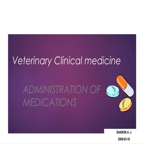 Administration of medicines in animals