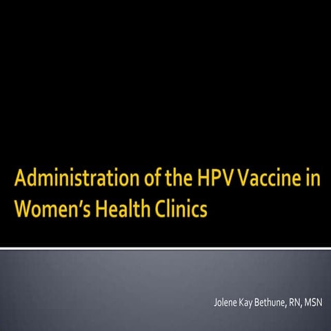 Administration Of The Hpv Vaccine In Womens Health Clinics