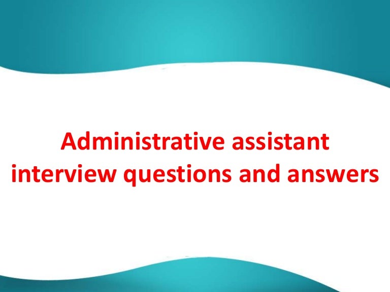 executive assistant interview questions and answers