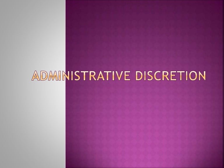 Administrative discretion