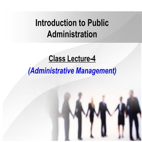 Administrative management (lec 4)