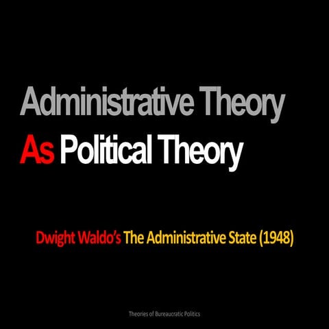 Administrative theory as political theory