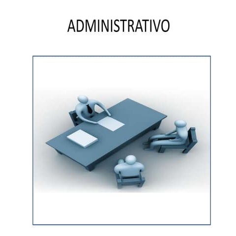 EL OFICIO DE ADMINISTRATIVO