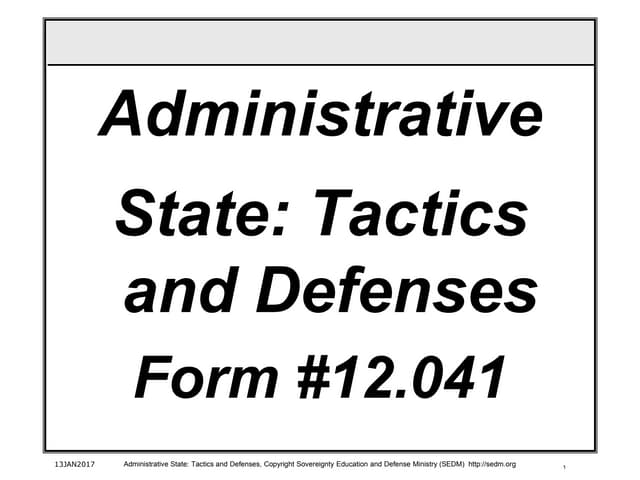 Administrative State: Tactics and Defenses, Form #12.041