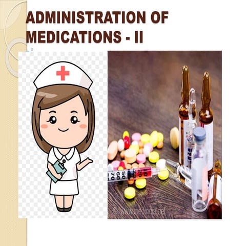 admintration of medications  PART 2.pptx
