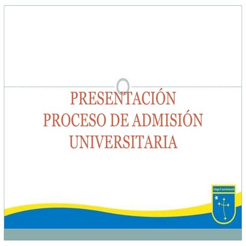 ADMISIÓN UNIVERSIDADeeeeeeeeeeeeES.pptx