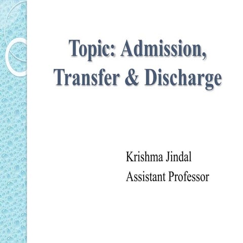 ADMISSION, TRANSFER AND DISCHARGE OF PATIENTS.pptx