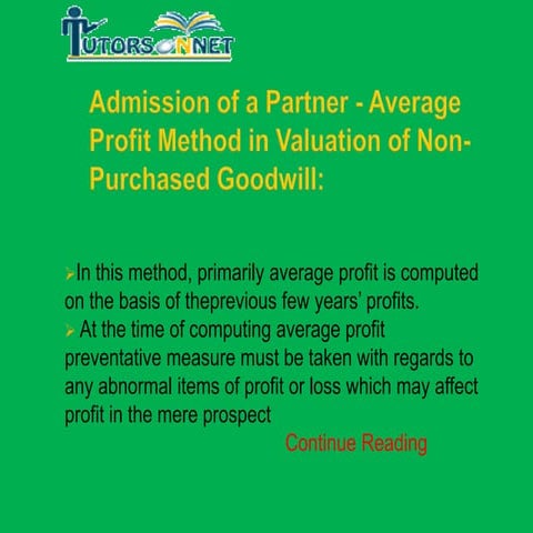 Admission of a partner average profit method in valuation of non ...