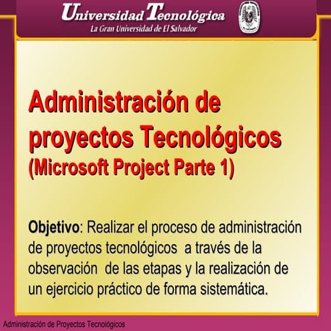 Admon proyectos-tenologicos msp07-parte1