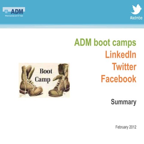 ADM Social Media Boot Camps - Summary