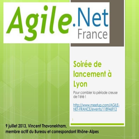 Agile .Net France à Lyon 9 juillet 2013 - Soirée de lancement à Lyon