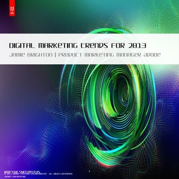 The Top Digital Marketing Trends for 2013, Jamie Brighton, Product Marketing ...