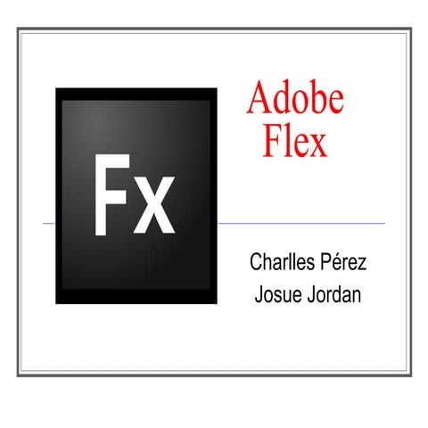 Adobe flex
