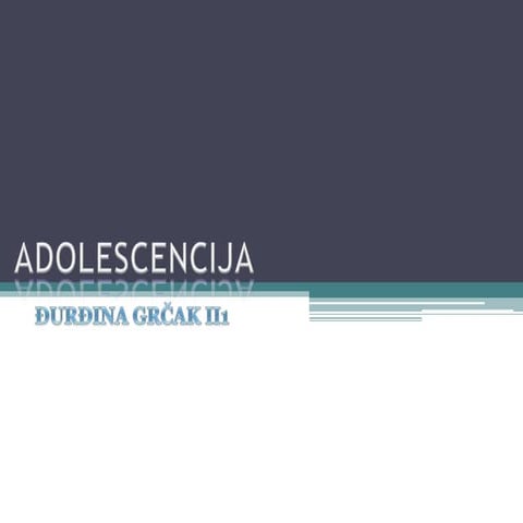 Adolescencija 1
