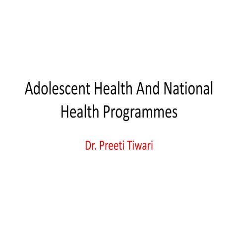 Adolescent health and national health programmes