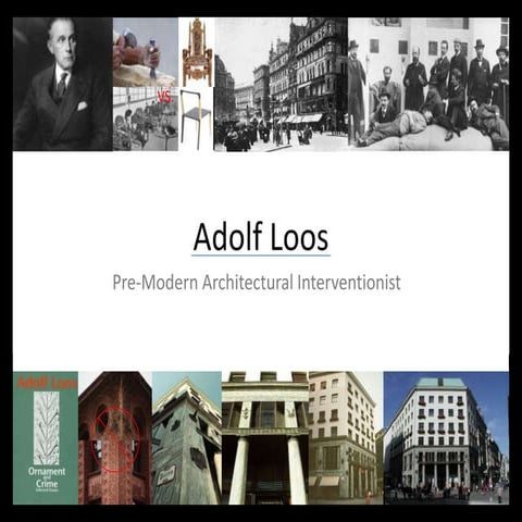 Adolf loos pre-modern architectural interventionist