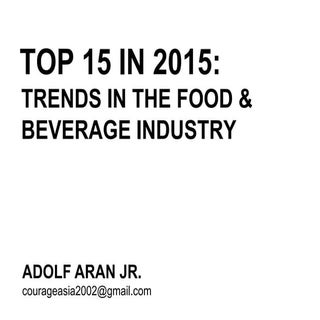 TOP15 IN 2015: TRENDS IN THE FOOD &...