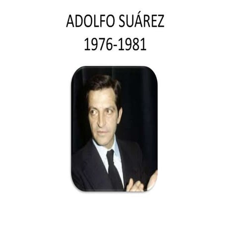 Adolfo suárez ppt