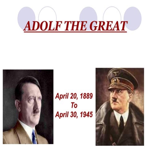 Adolf the great.