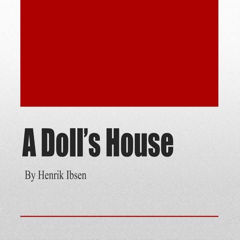 A doll’s house by Henrik Ibsen
