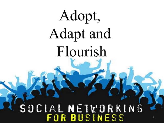 Adopt adapt and flourish the social media change