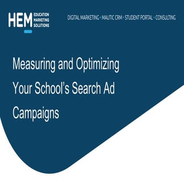 Measuring and Optimizing your School's Search Ad Campaigns