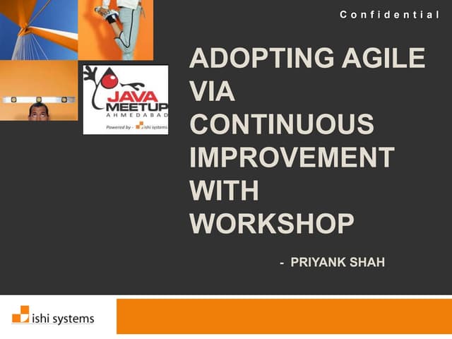 Adopting agile via continuous improvement with workshop
