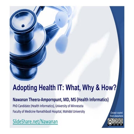 Adopting Health IT: What, Why, and How?