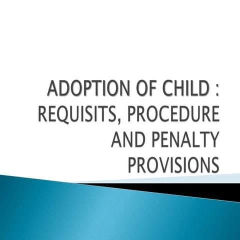 Adoption of child : Provisions of Indian Law