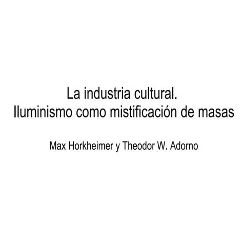 Iluminismo como mistificación de masas | PPT