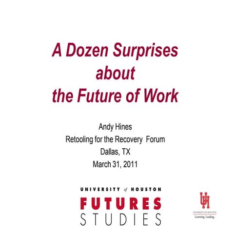 Andy Hines: A dozen surprises about the future of work