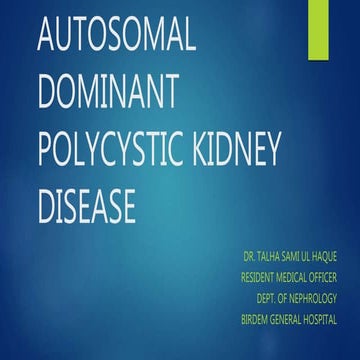 Autosomal Dominant Polycystic Kidney Disease
