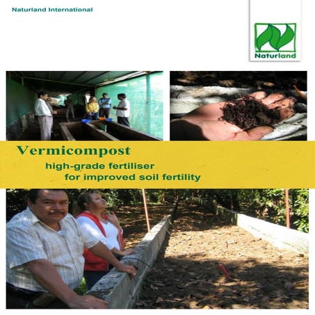 Vermicompost: High-Grade Fertilizer for Improved Soil Fertility