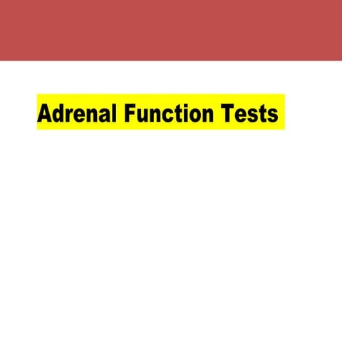 adrenal function tests.pptx