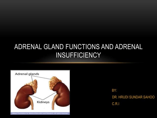 Adrenal gland functions and adrenal...