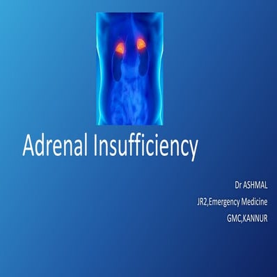 Adrenal insufficeincy/ADRENAL CRISIS