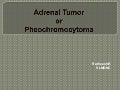 Adrenal tumor