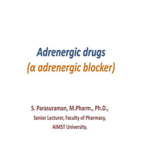 Adrenergic drugs α adrenergic blocker
