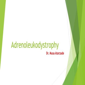 Adrenolukodystrphy   dr Musa Atarzadeh