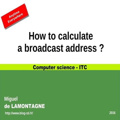 How to calculate a broadcast address ?