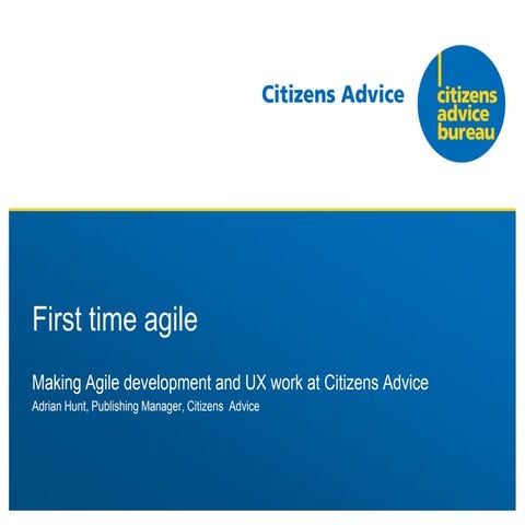 Making Agile development and UX work at Citizens Advice