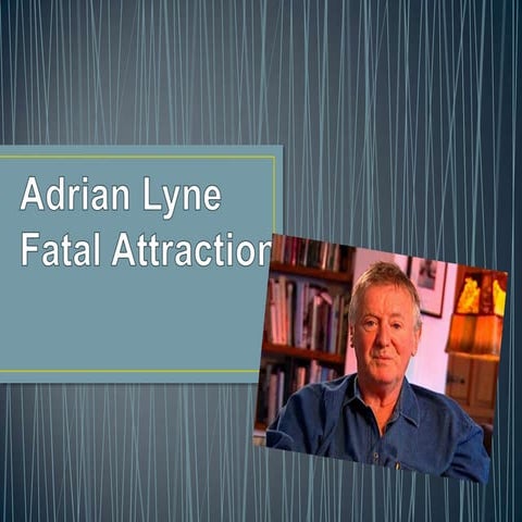 Adrian lyne | PPT
