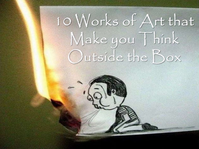 10 Works of Art that Make you Think Outside the Box
